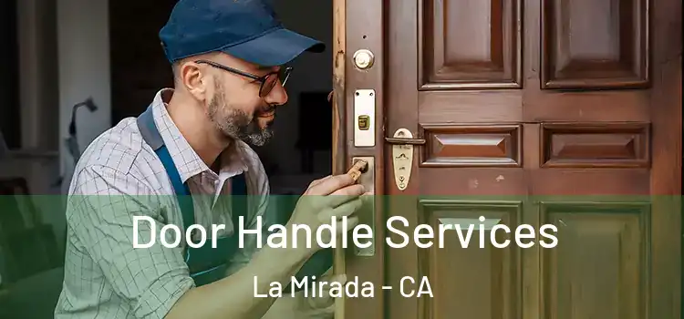 Door Handle Services La Mirada - CA