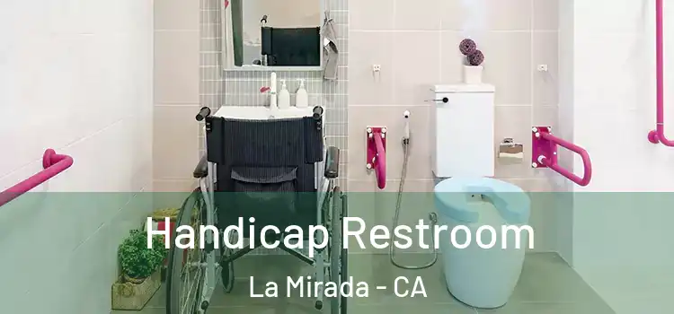 Handicap Restroom La Mirada - CA