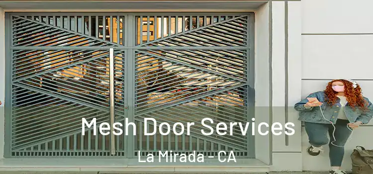 Mesh Door Services La Mirada - CA