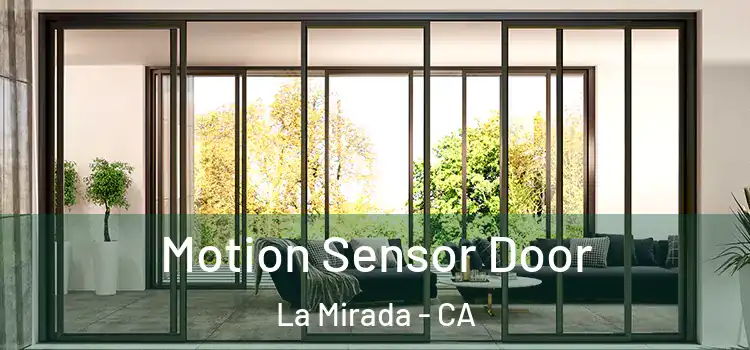 Motion Sensor Door La Mirada - CA