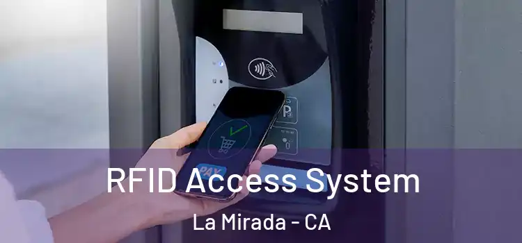  RFID Access System La Mirada - CA